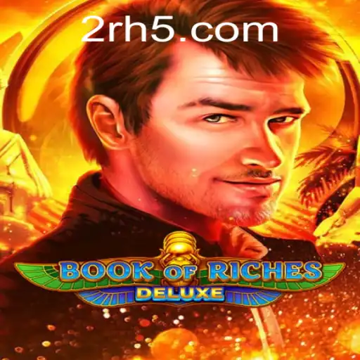 Book of Riches Deluxe: Uma Aventura Enriquecedora no Mundo dos Jogos de Slot